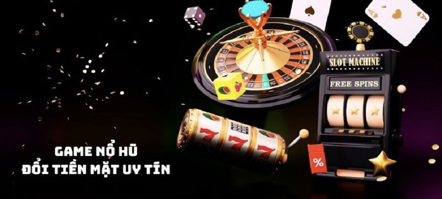 game nổ hũ đổi tiền mặt uy tín là một trong những trò chơi để tăng thêm thu nhập và làm giàu